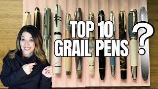 Top 10 Grail fountain pens & one I never thought I'd own! Montblanc, Taccia, Sailor, Leonardo