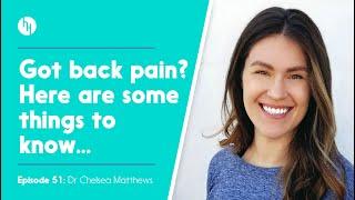 Ep 51: Back Pain Myths - Dr Chelsea Matthews