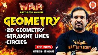 Geometry - One Shot | 2D Straight Lines & Circles | Concept + Top PYQs 2024 | JEE 2025 | Kiran Sir