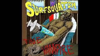 Surfsquatch - Time Vampire (Full Album 2024)