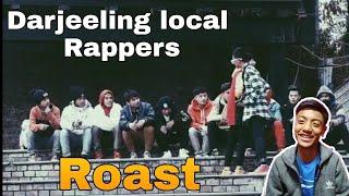 Darjeeling Local Rappers Roast||By Mr. Gurung||Heavy cha mama Darjeeling||