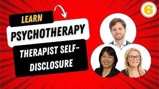 Learn Psychotherapy S1 | E6: Therapist Self-Disclosure