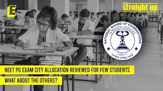 NEET PG exam city allocation reviewed for few students. What about the others?