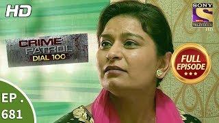 Crime Patrol Dial 100 - Ep 681 - Full Episode - 1st January, 2018