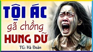 Cứ ngỡ chồng hiền cưới về mới phát hiện TỘI ÁC CỦA CHỒNG: Kể chuyện ngủ ngon