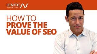 How to Prove the Value of SEO