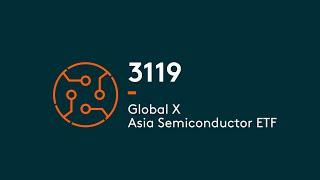 Global X Asia Semiconductor ETF | Global X ETFs Hong Kong | Thematic Growth ETFs | 3119