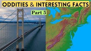 Oddities & Interesting Facts of U.S. Geography Part 5