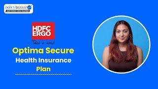 HDFC Ergo | Optima Secure Health Insurance Plan | Full Review & Benefits Explained