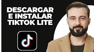 Cómo descargar e instalar TikTok Lite en Android (¡FÁCIL!)