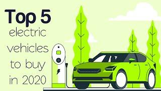 The 5 best Electric Vehicles to buy in 2020