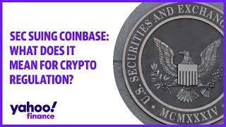 SEC suing Coinbase and what does it mean for crypto regulation?