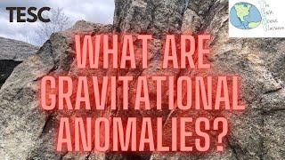 What are gravitational anomalies?