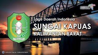 Sungai Kapuas - Lagu Daerah Kalimantan Barat (Lirik dan Terjemahan)