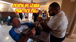 Devon vs Levan practice pull with left arm