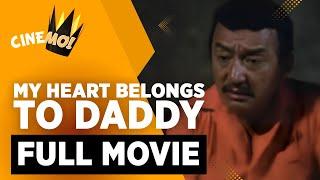 My Heart Belongs to Daddy | FULL MOVIE | Dolphy, Nida Blanca, Maricel Soriano | CineMo