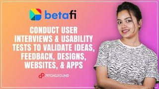 Validate Ideas With User Feedback and Interviews Using Customer Feedback Software | Betafi.co