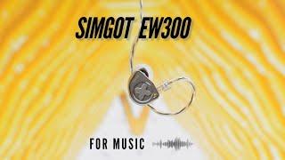 Simgot EW300 iem earphone | BEST In Ear Monitor For MUSIC Lovers