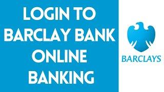 Login To Barclays Bank Online Banking (Step By Step) | Barclays Bank Online