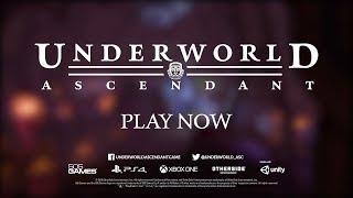 Underworld Ascendant I Play Now on PlayStation 4 and Xbox One