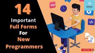 14 Important Full Forms For New Programmers | Fame World Educational Hub