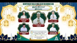 LIVE MEMPERINGATI MAULID NABI MUHAMMAD SAW || MASJID AL ISTIGFAR KENDAL  || SELASA 10 SEPT 2024