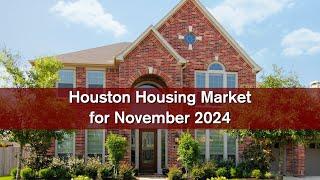 This is How The Market Performed in Houston in November 2024 - Houston Housing Market