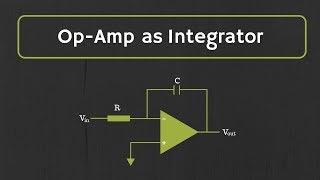 Op-Amp Integrator (with Derivation and Solved Examples)