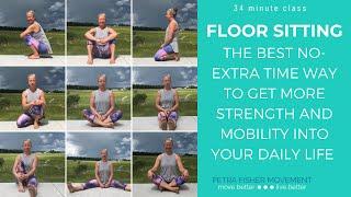 Build Strength & Mobility With Floor Sitting