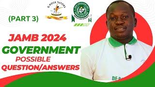 JAMB 2024 GOVERNMENT POSSIBLE QUESTIONS/ANSWERS (Part 3)