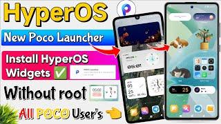 Install HyperOS New POCO Launcher With HyperOS Unique Widgets All POCO User's 
