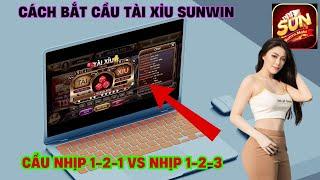 Sunwin | Cách tải tài xỉu sunwin - Cách bắt cầu tài xỉu sunwin | Link tải sunwin