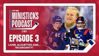 Laine, Alouettes and... McGroarty? - The Mini Sticks Podcast Ep. 3