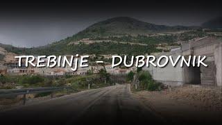 Trebinje - Dubrovnik || Vožnja