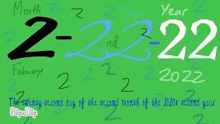 it’s 22-02-22 (February 22nd 2022)