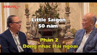 Little Saigon qua ký ức nhạc sĩ Nam Lộc - Dòng nhạc hải ngoại