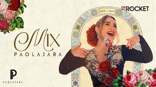 MIX ÉXITOS PAOLA JARA  - MURIÓ EL AMOR, MALA MUJER, QUÉ PENSASTE Y MÁS