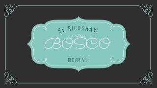 EV Rickshaw " BOSCO "　OLD APE Edition !!