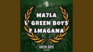 Ma7la L' Green Boys f Lmagana