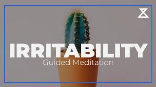 20-Minute Guided Meditation for Irritability | Calm Your Mind and Reduce Frustration