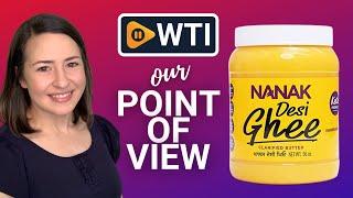 Nanak Pure Desi Ghee | Our Point Of View