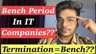 Do We need to Spend 1 Year In Bench In IT Companies??