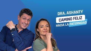 Un camino feliz hacia la paternidad - Dra. Ashanti Aguilar y Luis Carlos