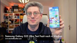 Samsung Galaxy S25 Ultra test conclusion after 4 weeks