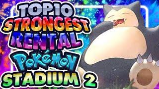 Top 10 Strongest Rental Pokemon in Pokemon Stadium 2