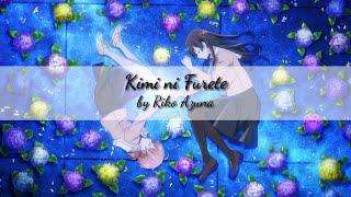 Yagate Kimi ni Naru Opening Full Lyrics & English Translation (Kimi ni Furete by Riko Azuna)