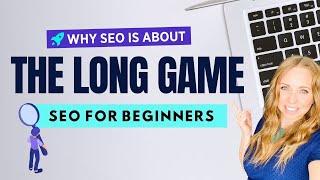 SEO For Beginners - How Long Does SEO Take???