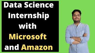 Data Science Internship with Microsoft and Amazon | Data Science Internship for Freshers