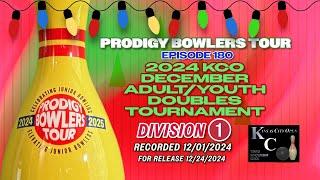 PRODIGY BOWLERS TOUR -- EP 180 -- 2024 KCO December Doubles (D1)