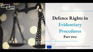 Defence Rights in Evidentiary Procedures Online Event: Part Two